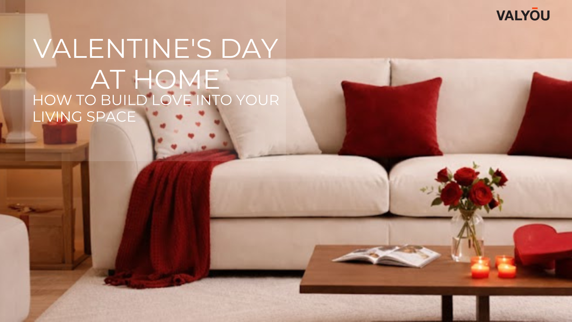 Valentine's Day Home Inspiration: Build Love Together at Home